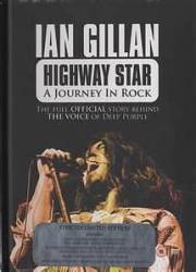 Ian Gillan : Highway Star - A Journey in Rock